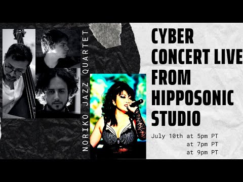 Noriko Jazz Quartet - Cyber Concert LIVE from Hipposonic Studio