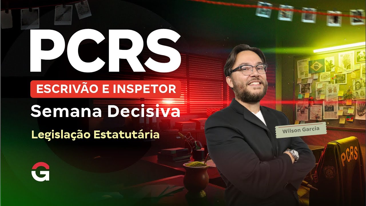 Concurso PC RS Escrivão e Inspetor: Semana Decisiva | Legislação Estatutária com Wilson Garcia