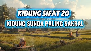 Download lagu 'KIDUNG SIFAT 20' KIDUNG SUNDA PALING SAKRAL DAK'WAH DAN KAWIHAN SUNDA  mp3