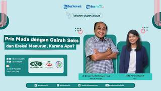 BUGAR SEKSUAL: Pria Muda dengan Gairah Seks dan Ereksi Menurun, Karena Apa?