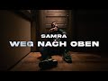 SAMRA - WEG NACH OBEN (prod. by Rych) [Official Video]