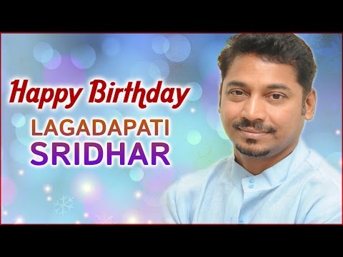 Wishing a Very Happy Birthday to Lagadapati Sridhar