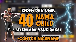 BELUM ADA YANG PAKAI !! 40 NAMA GUILD FF KEREN DAN UNIK + CN DAN NICKNAME NYA TERBARU 2021