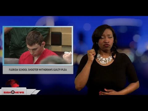 Florida school shooter withdraws guilty plea (ASL - 3.9.18)