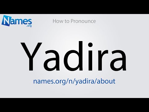 How to Pronounce Yadira