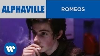 Alphaville - "Romeos" (Official Music Video)