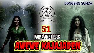 Download lagu AWEWE KAJAJADEN SERI (51) KARYA AMBU ROSS mp3