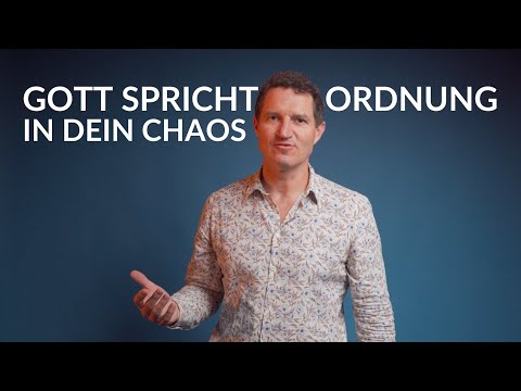 Gott spricht Ordnung in dein Chaos / How God brings order into chaos (German with English subtitles)