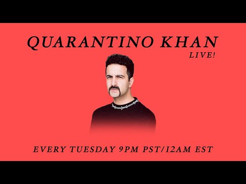 The Quarantino Khan Show Live (Livestream #2)