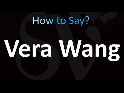 How to Pronounce Vera Wang (CORRECTLY!)