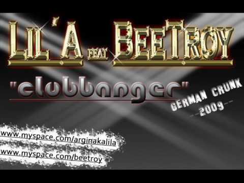 Lil´A feat. BeeTroy - Clubbanger ((2009))