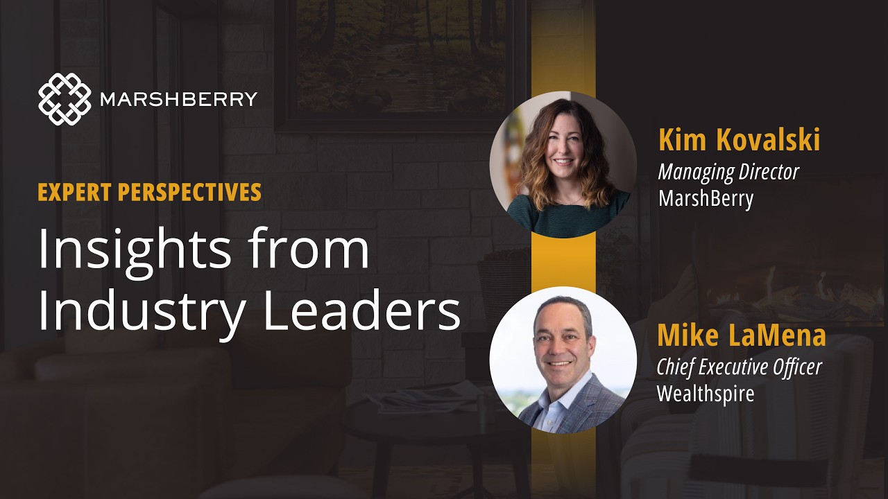 Thumbnail for MarshBerry Expert Perspectives Insights from Mike LaMena Wealthspire video