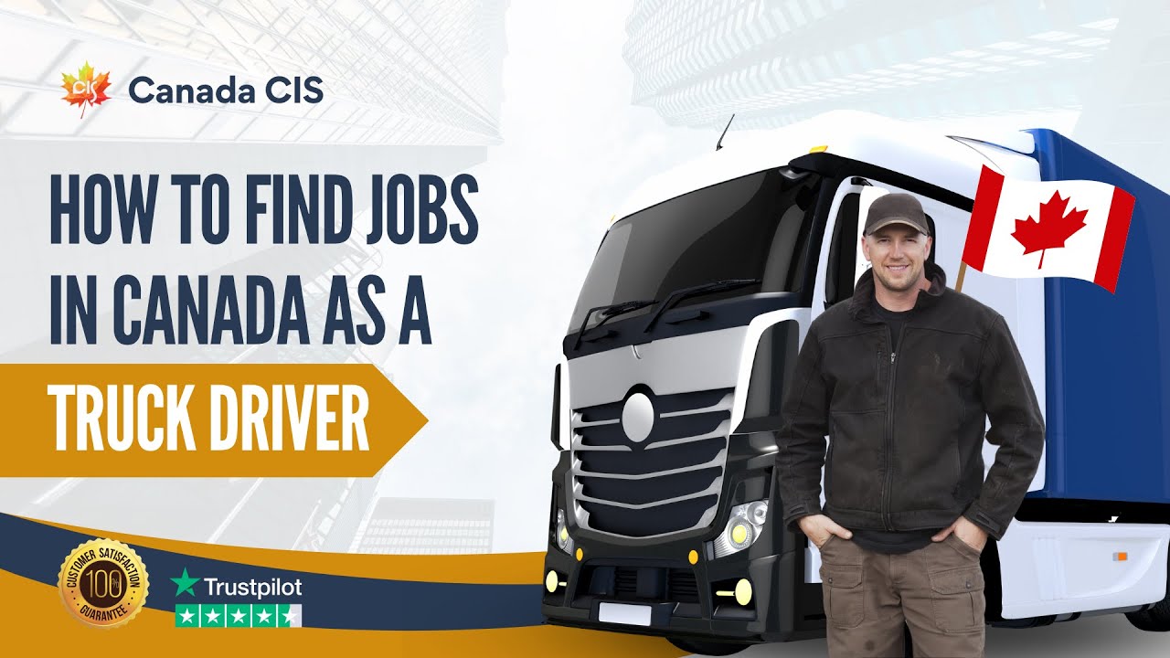 How to Find Jobs in Canada As A Truck Driver
