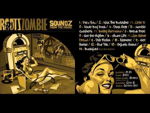 Roots Zombie - Soundz From The House [Full Album]