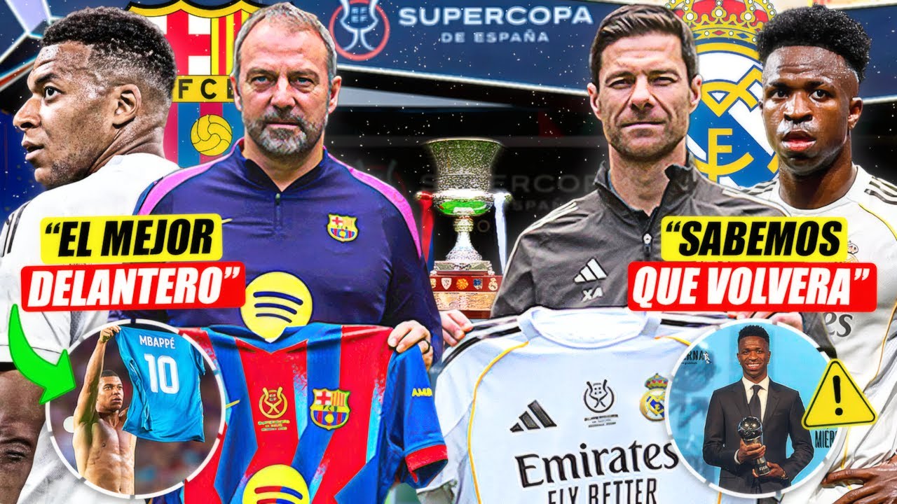 ¡SE CALIENTA LA SUPERCOPA! | EL MEJOR DELANTERO ES MBAPPÉ PARA FLICK | XABI SABE QUE VINI VOLVERA