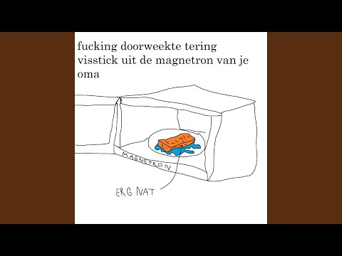 fucking doorweekte tering visstick uit de magnetron van je oma