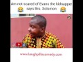 Am Not Scared Of Evans The Kidnapper Says Bro Solomon