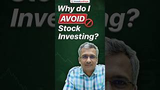 Why do I Avoid Stock Investing?