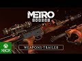 Metro Exodus Weapons Trailer