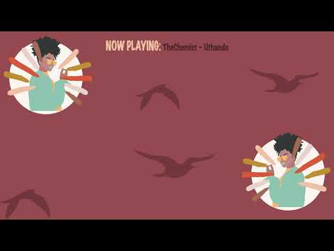 TheChemist - Uthando (Official Lyric Video)