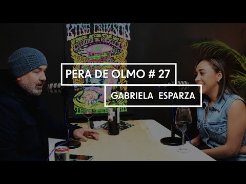 Pera de Olmo #27 -Y la que facture-. Ft. Gabriela Esparza.