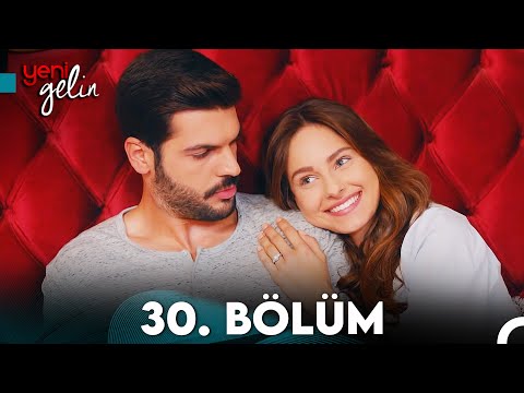 Yeni Gelin 30. Bölüm