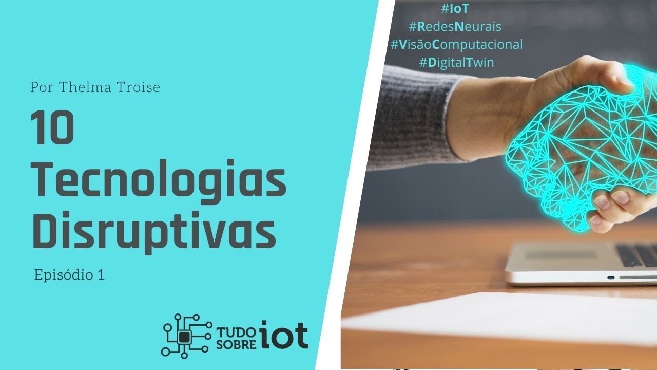 Série 10 Tecnologias Disruptivas - Parte 1