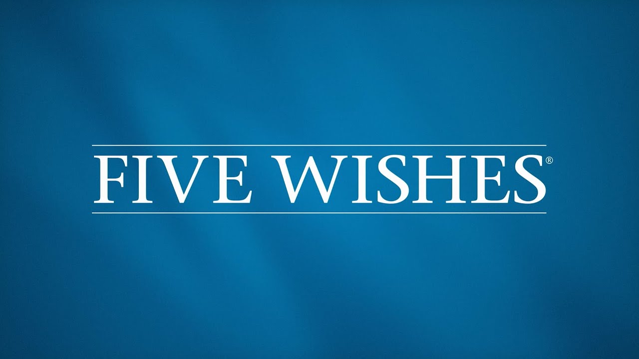 Five Wishes Instructional Video
