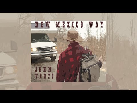New Mexico Way by John Vento (Official Music Video)