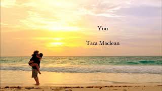 You (Tara Maclean) with lyrics.