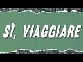 Lucio Battisti  - Sì, viaggiare (Testo) - Testi Freschi Lucio Battisti  - Sì, viaggiare (Testo)