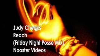 Judy Cheeks - Reach ( Friday Night Posse Remix ) HQ