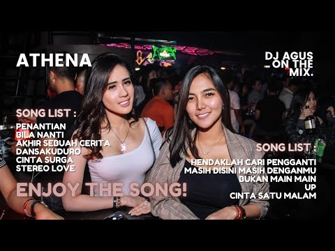 " BILA NANTI | CARI PENGGANTI | MASIH DENGANMU | DJ AGUS ON THE MIX | LIVE ATHENA TERBARU "