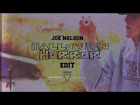 Joe Nelson - HALLOWEEN HORROR  Edit 💀💀💀