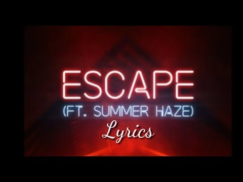 Summer Haze - Escape ( Lyrics )