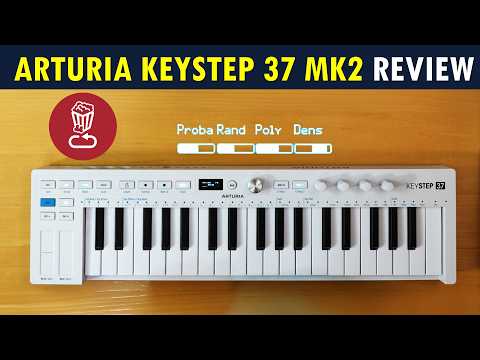 Arturia KeyStep 37 MK2: Same Size, Way More Control & Creative Options // Review & Tutorial