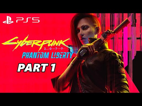 Cyberpunk 2077 Phantom Liberty Gameplay Walkthrough Part 1 - PS5 - No Commentary