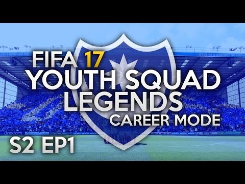 FIFA 17 CAREER MODE | S2 EP1 | NEW SEASON! | YOUTH SQUAD LEGENDS