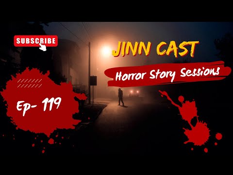 Jinn-Cast Session 119
