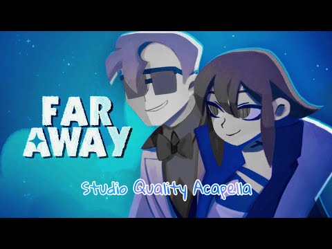 HalaCG X CG5 - Far Away [Studio Quality Acapella]