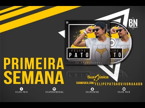 FELIPE PATO AO VIVO - PRIMEIRA SEMANA (COVER)
