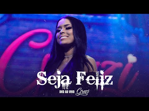 Grazi Almeida - Seja feliz (DVD AO VIVO)