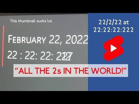 It's Twosday: 22/2/22, 22:22:22