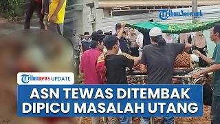 Dipicu Masalah Utang, ASN di Lampung Ditembak Mati di Depan 2 Anak dan Istri: Nyawa Dibayar Nyawa