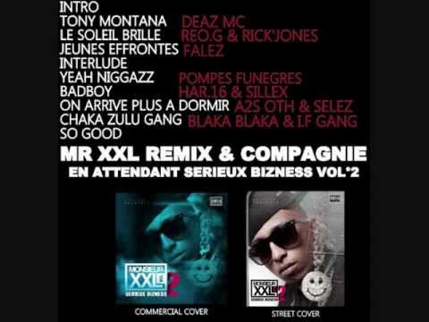 MR XXL REMIX & COMPAGNIE .. BAD BOY FEAT HAR 16 & SILLEX