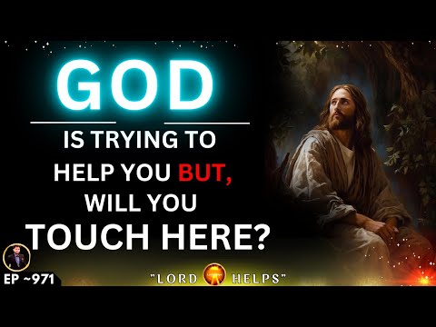 "God is Trying To Help You But Are You Willing To Accept His Help"?👆 Touch Here | Lord Helps Ep -971