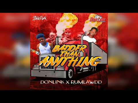 Don Link Ft RumLawD - Badder Than Anything (Red Trailer Riddim) Soca 2023