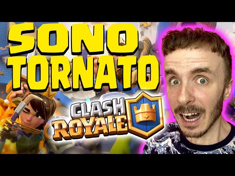 SONO TORNATO SU CLASH ROYALE