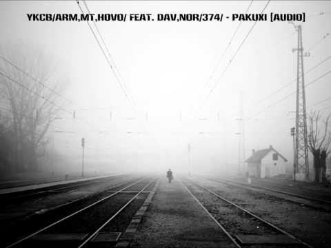YKCB/Arm,MT,Hovo/ feat. Dav,Nor - Pakuxi [audio]