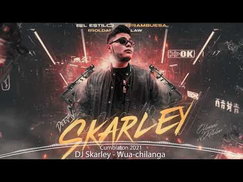 Wuachilanga - DJ Skarley  - Cumbiaton - Tiestoriki